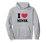 I Love Minsk Pullover Hoodie