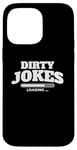 iPhone 14 Pro Max Dirty jokes are loading Case