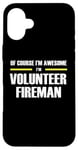 iPhone 16 Plus "The Original Awesome" Volunteer Fireman Case