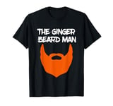 The Ginger Beard Man Beard Hairdresser Barber Redhead Ireland T-Shirt