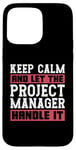 iPhone 15 Pro Max Keep Calm And Let The Lean Kanban Manager Project Management Case