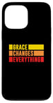 iPhone 13 Pro Max Grace Changes Everything - Jesus Christian God Faith Stripes Case