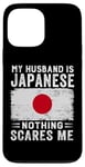 iPhone 13 Pro Max My Husband Is Japanese Nothing Scares Me Wife Case