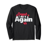 Oops I Did It Again Pregnancy Announcement Shirt Funny Gift Long Sleeve T-Shirt