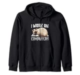 I Work On Computers Siamese Cat Meezer Zip Hoodie