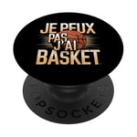 Je Peux Pas J’ai Basket Homme Humour Basketball Idée Cadeau PopSockets PopGrip Adhésif