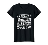 Crock Pot Cooking Quote for a Crock Pot fan T-Shirt