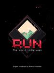 RUN: The world in-between Soundtrack - PC Windows