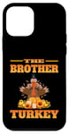 iPhone 12 mini THE DAD BROTHER FUNNY THANKSGIVING HUMOR MATCHING FAMILY Case