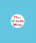 Five Minute Mum: Starting School  The Ultimate Guide for New School Starters