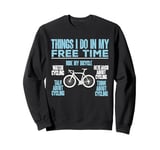 Funny Watch Cycling Research About Cycling Bicycle Sweatshirt