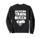 Womens Mexican Train Queen Dominoes Queen Sweatshirt