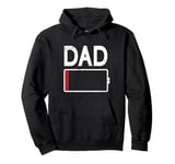 Tired Dad Weak Phone Battery Empty Daddy Papa Father's Day Pullover Hoodie