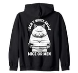 Funny Writer Author Novelist Cat No Mice Or Men Typewriter Zip Hoodie