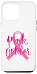 Coque pour iPhone 13 Pro Max Vêtement amusant en ruban rose : In October Awareness We Wear Pink