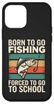 Coque pour iPhone 12 mini Born To Go Fishing Forced School Kids Humour Fisherman Youth