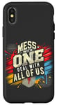 iPhone X/XS Mess With One Deal With All Us Funny Matching Team Squad Pun Case