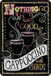 Schatzmix Plaque Murale en métal Inscription en Allemand Kaffee Nothing is as Goo Friends 20 x 30 cm