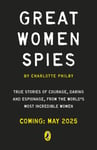 The Secret Lives of Women Spies