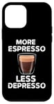 Coque pour iPhone 12 mini Plus d'Espresso Moins Passionné de café Depresso