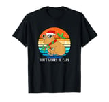 Christmas Capybara Dont Worry Be Capy T-Shirt