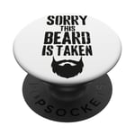 Sorry This Beard is Taken Funny Valentines Day for Him PopSockets Adhesive PopGrip