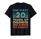 The First 20 Years Old Birthday Funny 20th Birthday Gag Gift T-Shirt