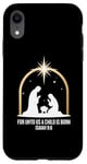 Coque pour iPhone XR For Unto Us A Child Is Born Isaiah 9:6 Art religieux des fêtes