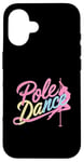 Coque pour iPhone 16 Pole Dance pour un pole dancer pour un danseur de pole dance