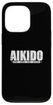 Coque pour iPhone 13 Pro Aïkido Sport Santé Esprit Succès Arts Martiaux