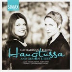 Gunilla Süssmann, Catharinus Elling, AnnHelen Moen  Catharinus Elling: Haugtussa &amp; German Lieder  CD