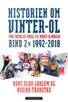 Historien om VinterOL  Bind 2 : 19922018 : fra Thorleif Haug til Marit Bjørgen