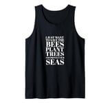 Save the Bees, Plant Trees, Protect the Seas Environmental Tank Top