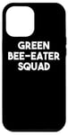 iPhone 15 Plus Green Bee-Eater Squad - Funny Green Bee-Eater Bird Lover Case