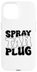 iPhone 15 Spray Tan Plug Spray Tan Tech Spray Tan Artist Case