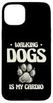 Coque pour iPhone 15 Plus Walking Dogs Is My Cardio Dog Walker Pet Puppy