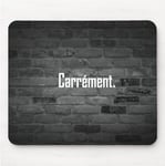 Tapis De Souris Humour Carrément Message Drôle. Idée Cadeau Original Pour Amis Couple Collègue Frère S?ur Pote Geek Pour Anniversaire Noël Ou Juste Pour Le Plaisir. Cliquez Et Souriez Au Bureau.