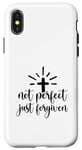 iPhone X/XS Not Perfect Just Forgiven Christian Religous Quote Art Case