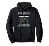 Never Underestimate An Old Man With An Electric Bike E-Bike Pullover Hoodie