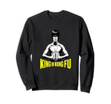 King of Kung Fu Gung Fu Chinese Boxing Sweatshirt