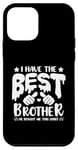 iPhone 12 mini I Have the Best Brother He Bought Me This Shirt Family Case