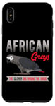 iPhone XS Max African Greys The Clever One Among The Birds Parrot Bird Case