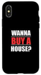 iPhone X/XS Real Estate Agent Funny Broker Wanna Buy A House Case