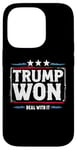 iPhone 14 Pro Trump Won Deal With It - Funny Political Election 2024 Case