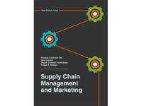 Supply Chain Management And Marketing | Thomas Lindholm Uth Jens Lassen Jesper Gudman Frederiksen Holger B. Nielsen | Språk: Danska