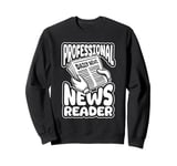 Anchorman Broadcast Journalist News - Anchorman Sweatshirt