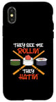 Coque pour iPhone X/XS They See Me Rollin They Hatin Rouleau à sushi japonais