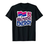 Bi Girlfriend Energy Bisexual Pride Flag Valentines Day T-Shirt