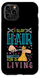 Coque pour iPhone 11 Pro I Slay Hair For A Living Barber Coiffeur Coiffeur