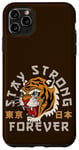 Coque pour iPhone 11 Pro Max Stay Strong Forever Cool Wild Tiger Graphic Cool Designs